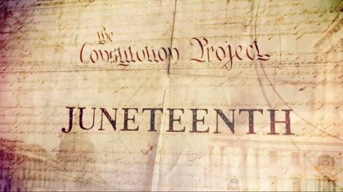 Title card for "Juneteenth" documentary film, a Bronze Winner in the 3rd Annual Anthem Awards.