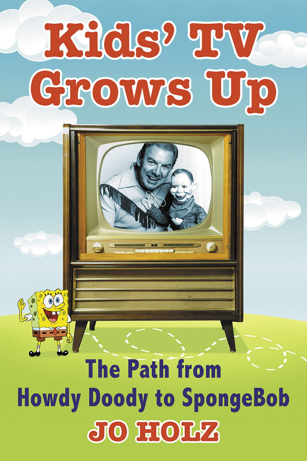 Cover of "Kids' TV Grows Up" by Jo Holz.