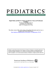 Pediatrics: Digital Media and Risks for Adol Substance Abuse and Problematic Gambling.